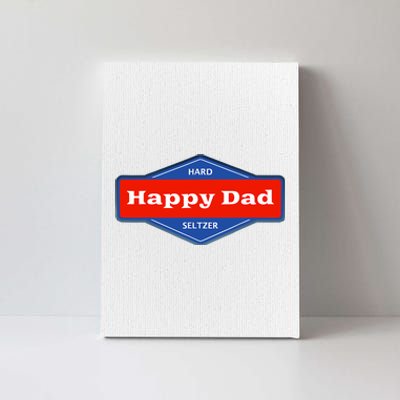 Happy Dad Hard Seltzer Clothing Nelk Canvas