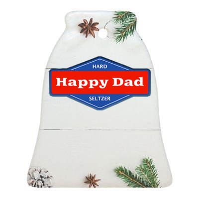 Happy Dad Hard Seltzer Clothing Nelk Ceramic Bell Ornament