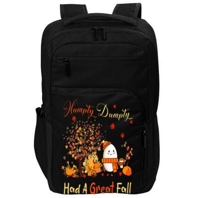 Humpty Dumpty Had A Great Fall Thanksgiving Autumn Halloween Impact Tech Backpack