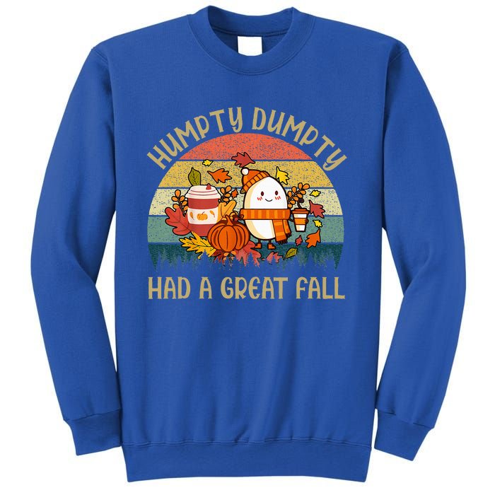 Humpty Dumpty Had A Great Fall Happy Fall Y'all Autumn Gifts Sweatshirt