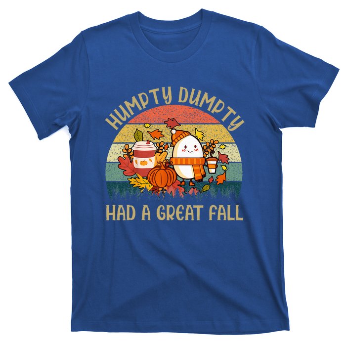 Humpty Dumpty Had A Great Fall Happy Fall Y'all Autumn Gifts T-Shirt