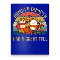 Humpty Dumpty Had A Great Fall Happy Fall Y'all Autumn Gifts Poster