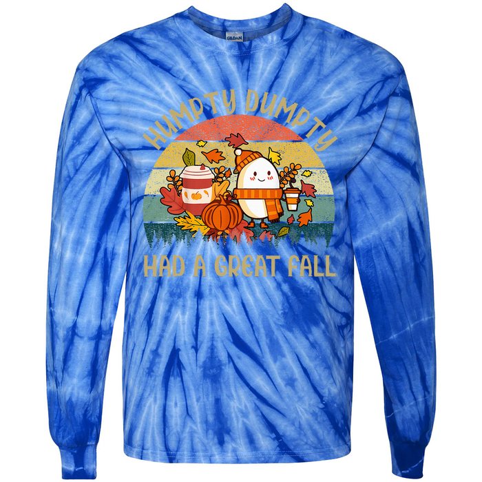 Humpty Dumpty Had A Great Fall Happy Fall Y'all Autumn Gifts Tie-Dye Long Sleeve Shirt