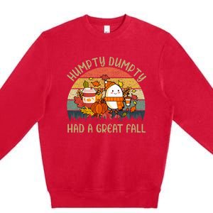 Humpty Dumpty Had A Great Fall Happy Fall Y'all Autumn Gifts Premium Crewneck Sweatshirt