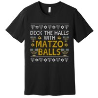 Hanukkah Deck Hall With Matzo Ball Ugly Sweater Funny Jewish Premium T-Shirt