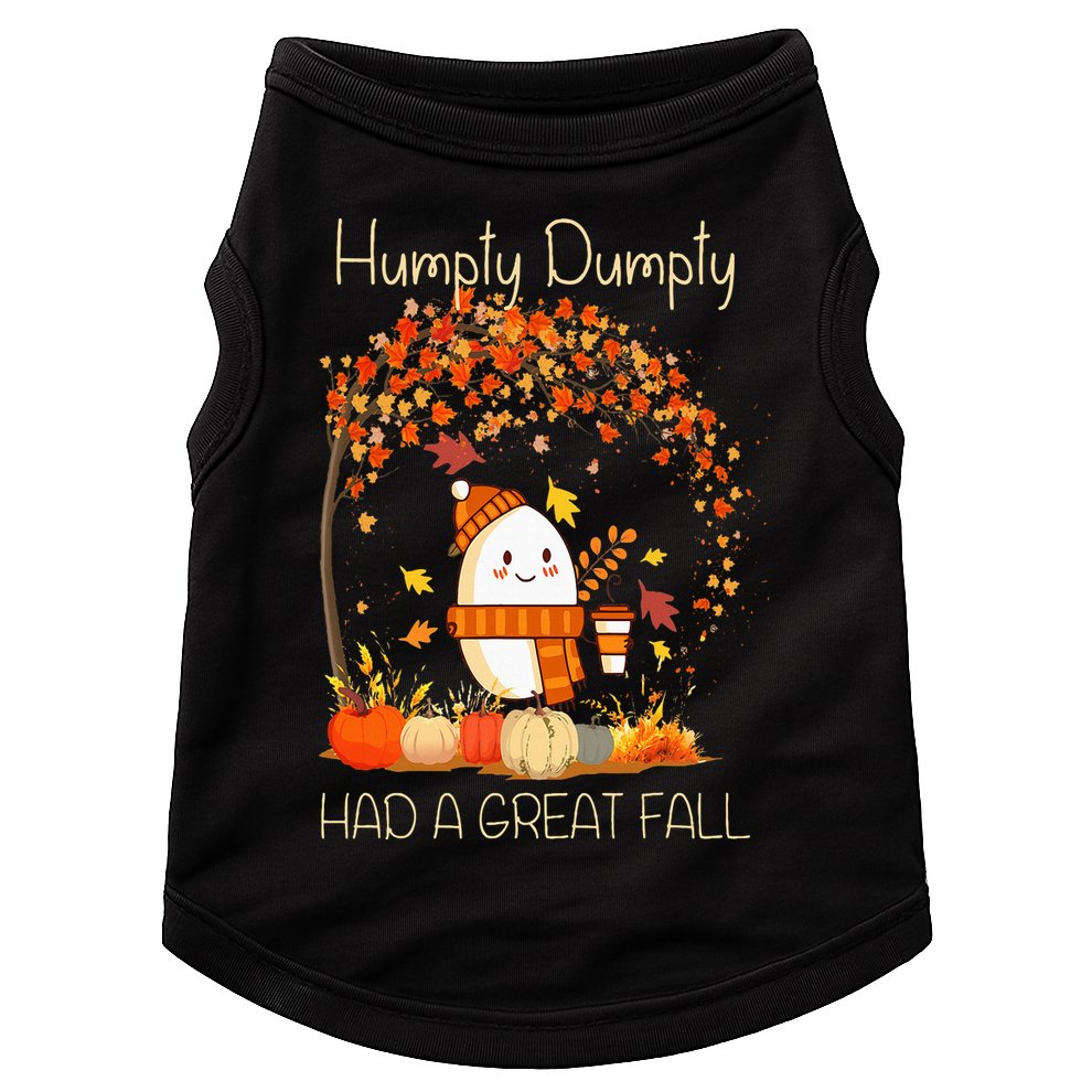 Humpty Dumpty Had A Great Fall Thanksgiving Autumn Halloween Doggie Tank