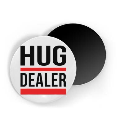 Hug Dealer Magnet
