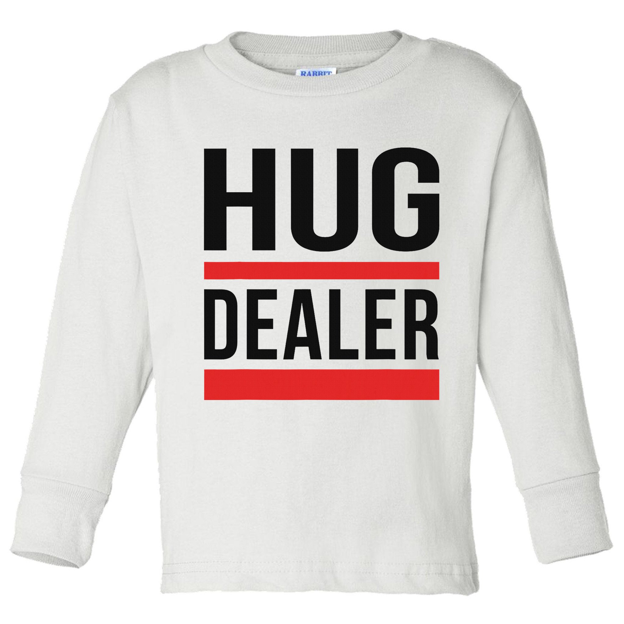 Hug Dealer Toddler Long Sleeve Shirt
