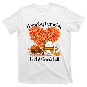 H.U.M.P.T.Y D.U.M.P.T.Y Had A Great Fall T-Shirt