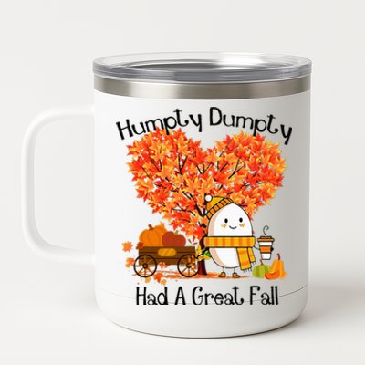 H.U.M.P.T.Y D.U.M.P.T.Y Had A Great Fall 12 oz Stainless Steel Tumbler Cup