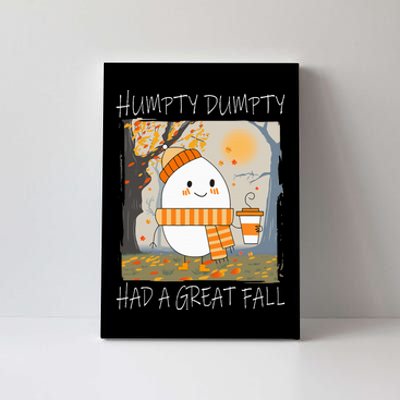 Humpty Dumpty Had A Great Fall Thanksgiving  Canvas