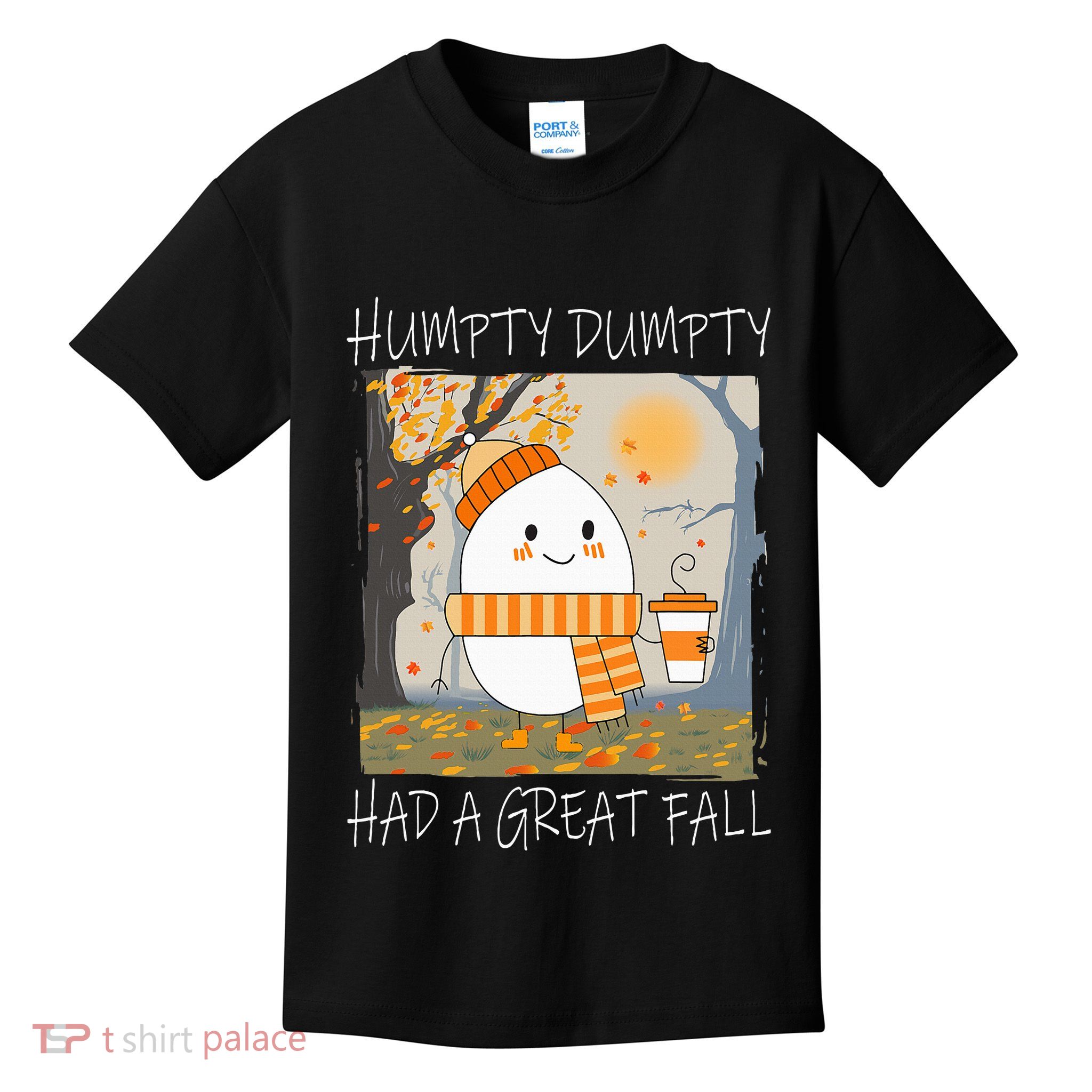 Humpty Dumpty Had A Great Fall Thanksgiving  Kids T-Shirt