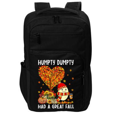 Humpty Dumpty Had A Great Fall Thanksgiving Autumn Halloween Impact Tech Backpack