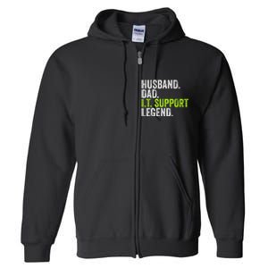 Husband Dad I.T. Support Legend Network Admin Funny Office Full Zip Hoodie