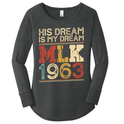 His Dream Is My Dream Black History Month Pride Mlk Jr 1963 Women's Perfect Tri Tunic Long Sleeve Shirt