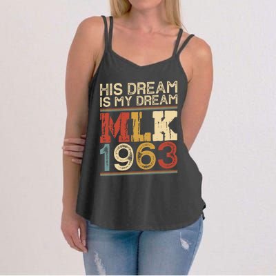 His Dream Is My Dream Black History Month Pride Mlk Jr 1963 Women's Strappy Tank