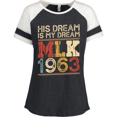 His Dream Is My Dream Black History Month Pride Mlk Jr 1963 Enza Ladies Jersey Colorblock Tee