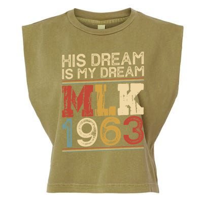 His Dream Is My Dream Black History Month Pride Mlk Jr 1963 Garment-Dyed Women's Muscle Tee