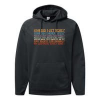 How Did I Get There Retro Things You May Ask Yourself Performance Fleece Hoodie