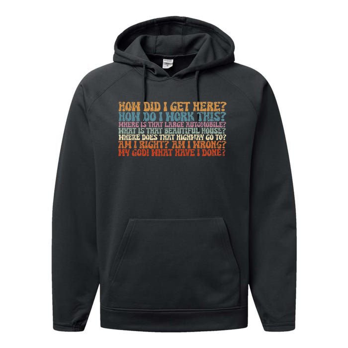 How Did I Get There Retro Things You May Ask Yourself Performance Fleece Hoodie