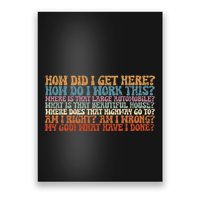 How Did I Get There Retro Things You May Ask Yourself Poster