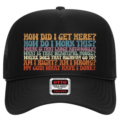 How Did I Get There Retro Things You May Ask Yourself Trucker Hat