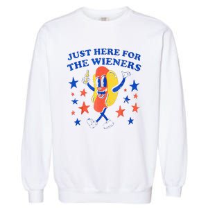 Hot Dog Im Just Here For The Wieners 4th Of July Funny Garment-Dyed Sweatshirt