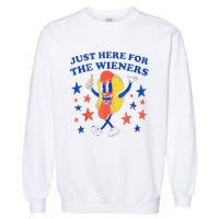 Hot Dog Im Just Here For The Wieners 4th Of July Funny Garment-Dyed Sweatshirt