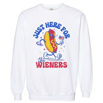 Hot Dog IM Just Here For The Wieners Funny Fourth Of July Garment-Dyed Sweatshirt