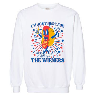 Hot Dog IM Just Here For The Wieners 4th Of July Garment-Dyed Sweatshirt