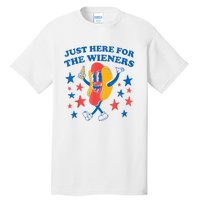 Hot Dog Im Just Here For The Wieners 4Th Of July Tall T-Shirt