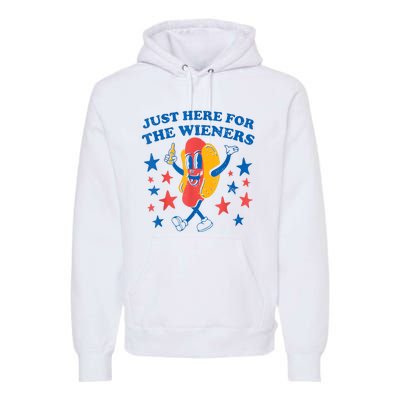 Hot Dog Im Just Here For The Wieners 4Th Of July Premium Hoodie