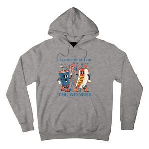 Hot Dog I'm Just Here For The Wieners 4Th Of July Tall Hoodie