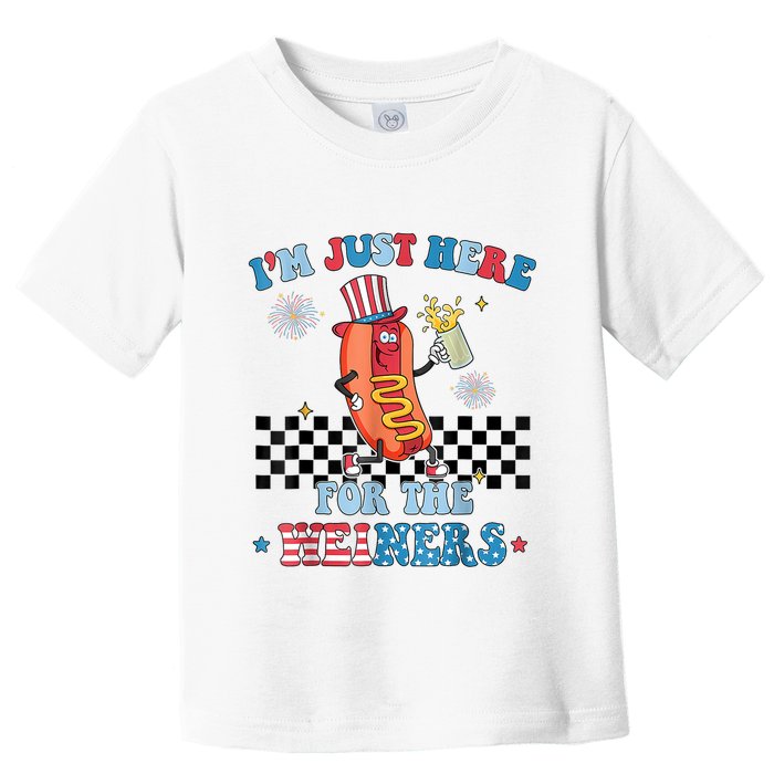 Hot Dog Im Just Here For The Wieners 4Th Of July Toddler T-Shirt