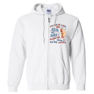 Hot Dog Im Just Here For The Wieners 4Th Of July Men Women Full Zip Hoodie