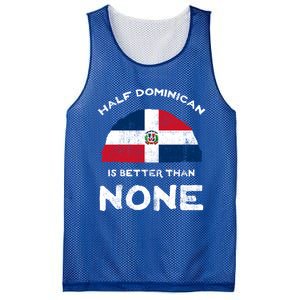 Half Dominican Is Better Than None Dominican Republic Dna Gift Mesh Reversible Basketball Jersey Tank