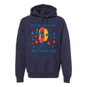 Hot Dog Im Just Here For The Wieners 4Th Of July Premium Hoodie