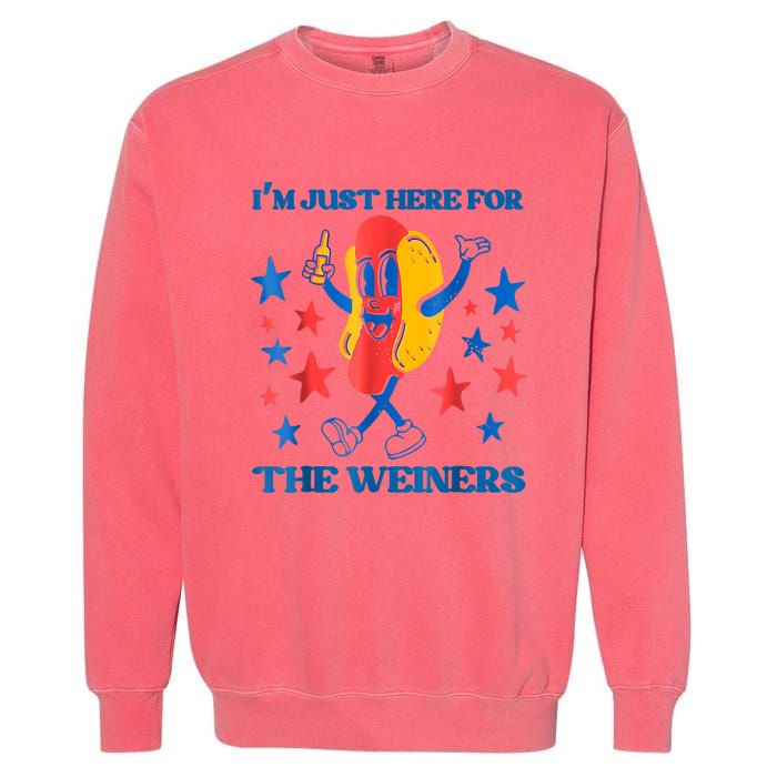 Hot Dog Im Just Here For The Wieners 4Th Of July Garment-Dyed Sweatshirt