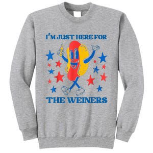 Hot Dog I'm Just Here For The Wieners 4Th Of July Tall Sweatshirt