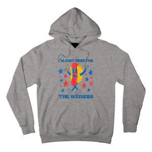 Hot Dog I'm Just Here For The Wieners 4Th Of July Tall Hoodie