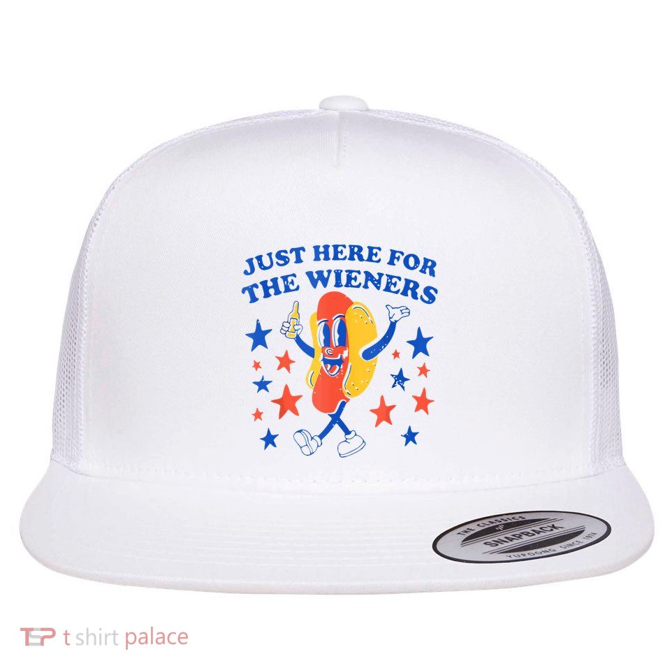 Hot Dog Im Just Here For The Wieners 4th Of July Funny Flatbill Hat