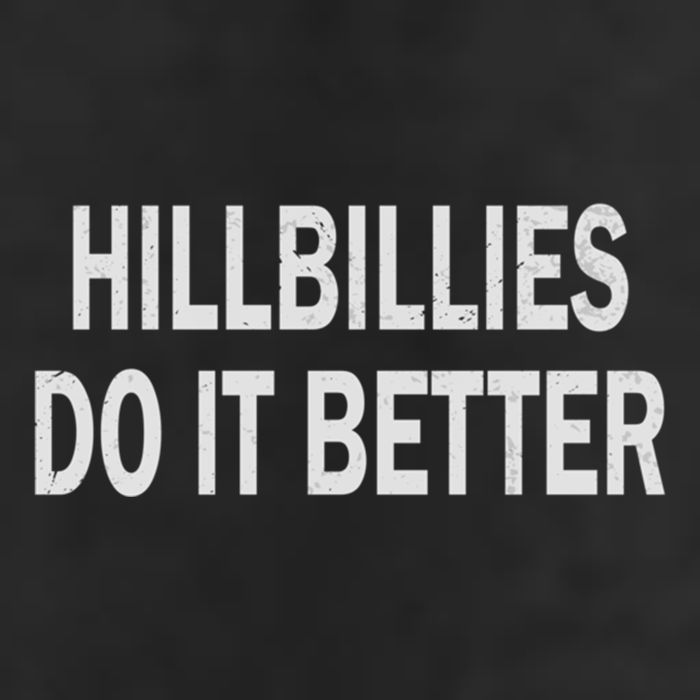 Hillbillies Do It Better Funny Hillbilly Funny Gift Adult Drive Performance Visor