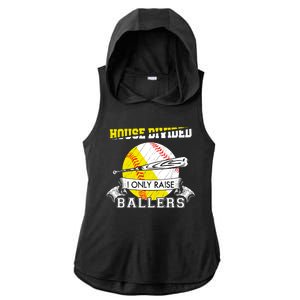 House Divided I Only Raise Ballers Baseball Softball Mom And Dad Ladies PosiCharge Tri-Blend Wicking Draft Hoodie Tank