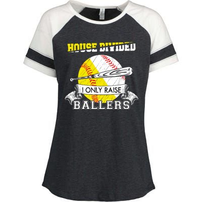 House Divided I Only Raise Ballers Baseball Softball Mom And Dad Enza Ladies Jersey Colorblock Tee