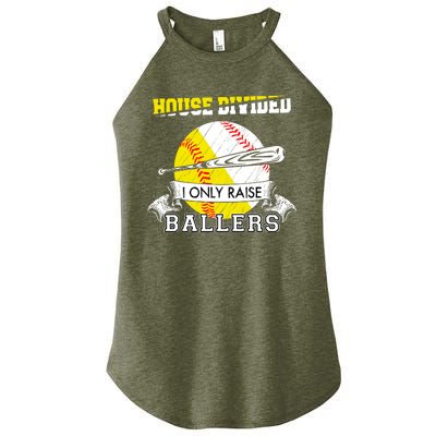 House Divided I Only Raise Ballers Baseball Softball Mom And Dad Women’s Perfect Tri Rocker Tank