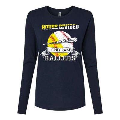 House Divided I Only Raise Ballers Baseball Softball Mom And Dad Womens Cotton Relaxed Long Sleeve T-Shirt