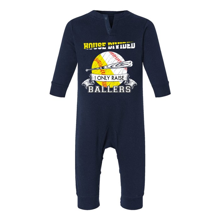 House Divided I Only Raise Ballers Baseball Softball Mom And Dad Infant Fleece One Piece