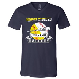 House Divided I Only Raise Ballers Baseball Softball Mom And Dad V-Neck T-Shirt