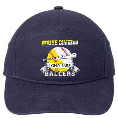 House Divided I Only Raise Ballers Baseball Softball Mom And Dad 7-Panel Snapback Hat