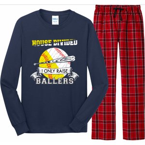 House Divided I Only Raise Ballers Baseball Softball Mom And Dad Long Sleeve Pajama Set